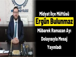 MÜFTÜ BULUNMAZDAN  MÜBAREK RAMAZAN AYI MESAJI