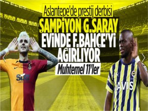 Galatasaray - Fenerbahçe derbisinin muhtemel 11leri