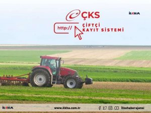 ÇKSden yararlanmak isteyen çiftçiler için başvurular başladı