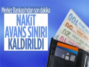Kredi kartından nakit avans kullanımı kısıtlaması kaldırıldı
