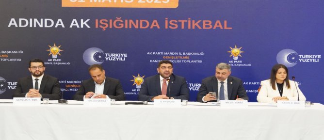 AK Parti Mardin Genişletilmiş İl Danışma Meclisi Toplantısı Yapıldı