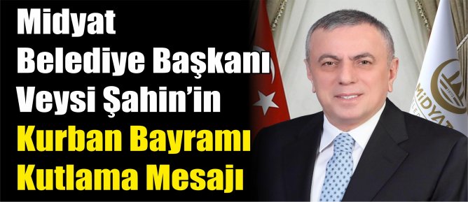 Başkan Şahin’den Kurban Bayramı Mesajı