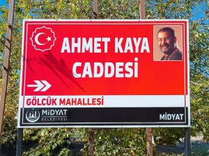 Midyatta Caddeye Ahmet KAYA İsmi Verildi