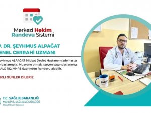 MİDYAT DEVLET HASTANESİ’NDE GENEL CERRAH UZM. ALPAĞAT HASTA KABULÜNE BAŞLADI