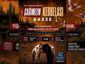 Şanlıurfada Çağımızın Kerbelası Gazze programı düzenlenecek