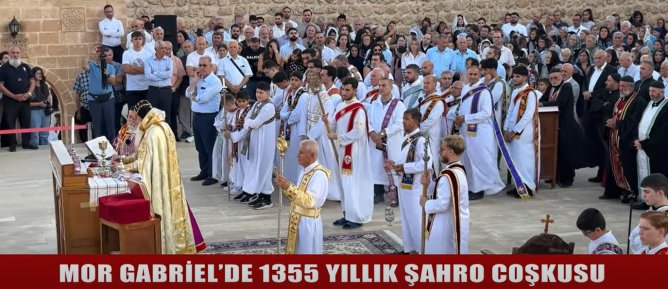 MOR GABRİEL’DE 1355 YILLIK ŞAHRO COŞKUSU