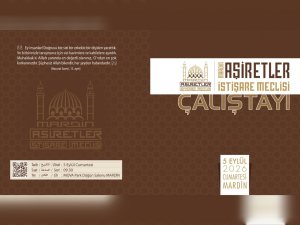 Mardin Aşiretler İstişare Meclisi Çalıştayı yarın düzenlenecek