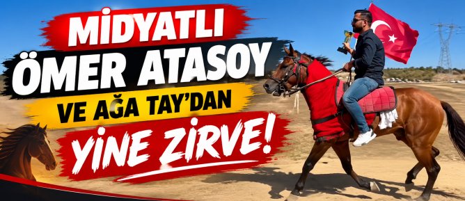 MİDYATLI ÖMER ATASOY VE AĞA TAY’DAN YİNE ZİRVE!