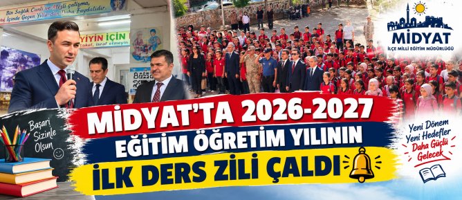 MİDYAT’TA 2026-2027 EĞİTİM ÖĞRETİM YILININ İLK DERS ZİLİ ÇALDI