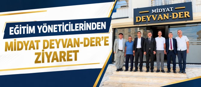 Eğitim Yöneticilerinden Midyat Deyvan-Der’e Ziyaret