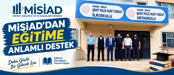 MİSİAD’dan Eğitime Anlamlı Destek