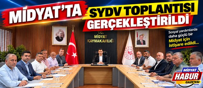 MİDYAT’TA SYDV TOPLANTISI GERÇEKLEŞTİRİLDİ