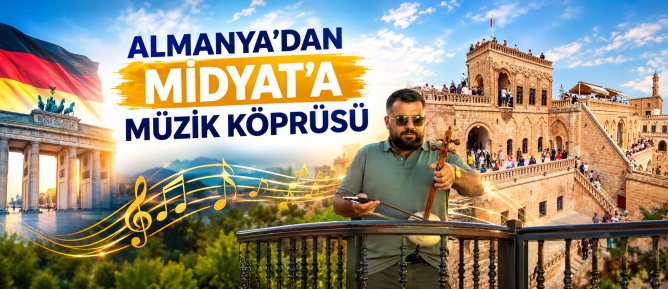 Almanya’dan Midyat’a Müzik Köprüsü