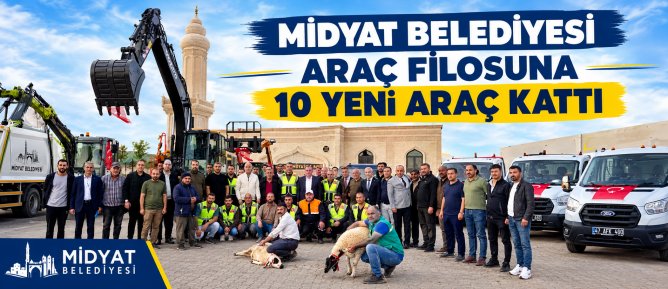 MİDYAT BELEDİYESİ ARAÇ FİLOSUNA 10 YENİ ARAÇ KATTI