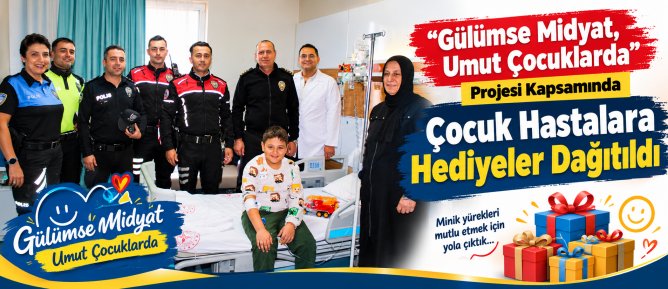 “Gülümse Midyat, Umut Çocuklarda” Projesi Kapsamında Çocuk Hastalara Hediyeler Dağıtıldı